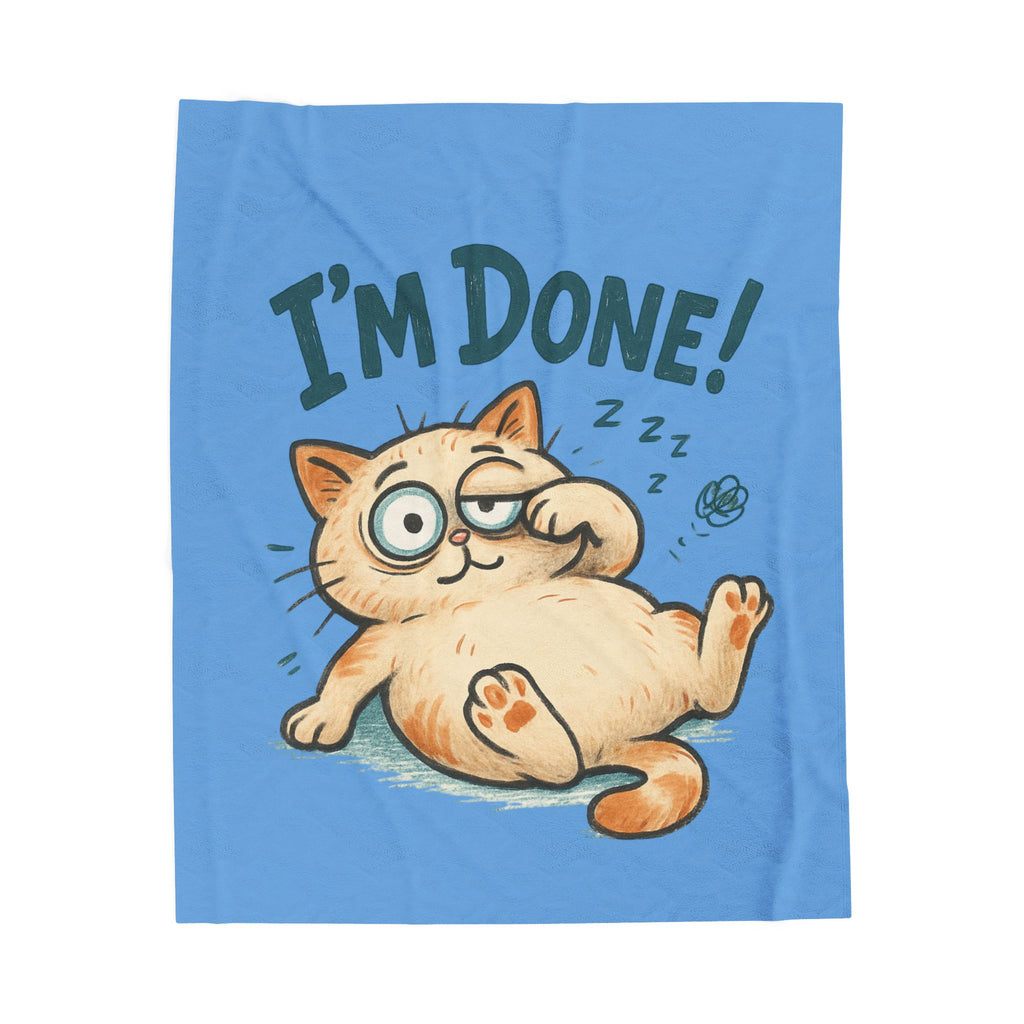 Velveteen Blanket - Cute "I'm Done!" Lazy Cat Plush Throw for Cat Lovers