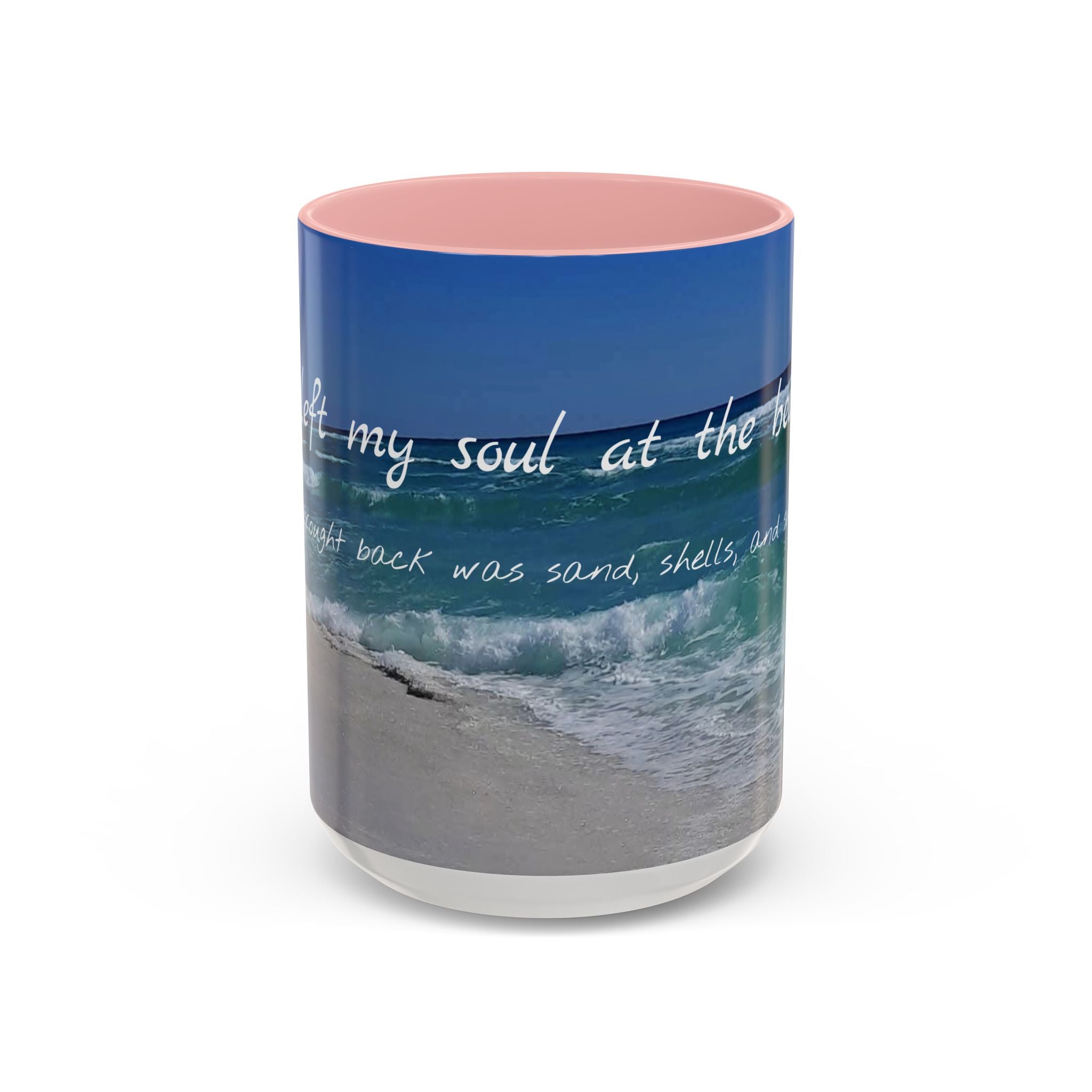 Mug - Pensacola Beach has my soul - 11oz, 15oz