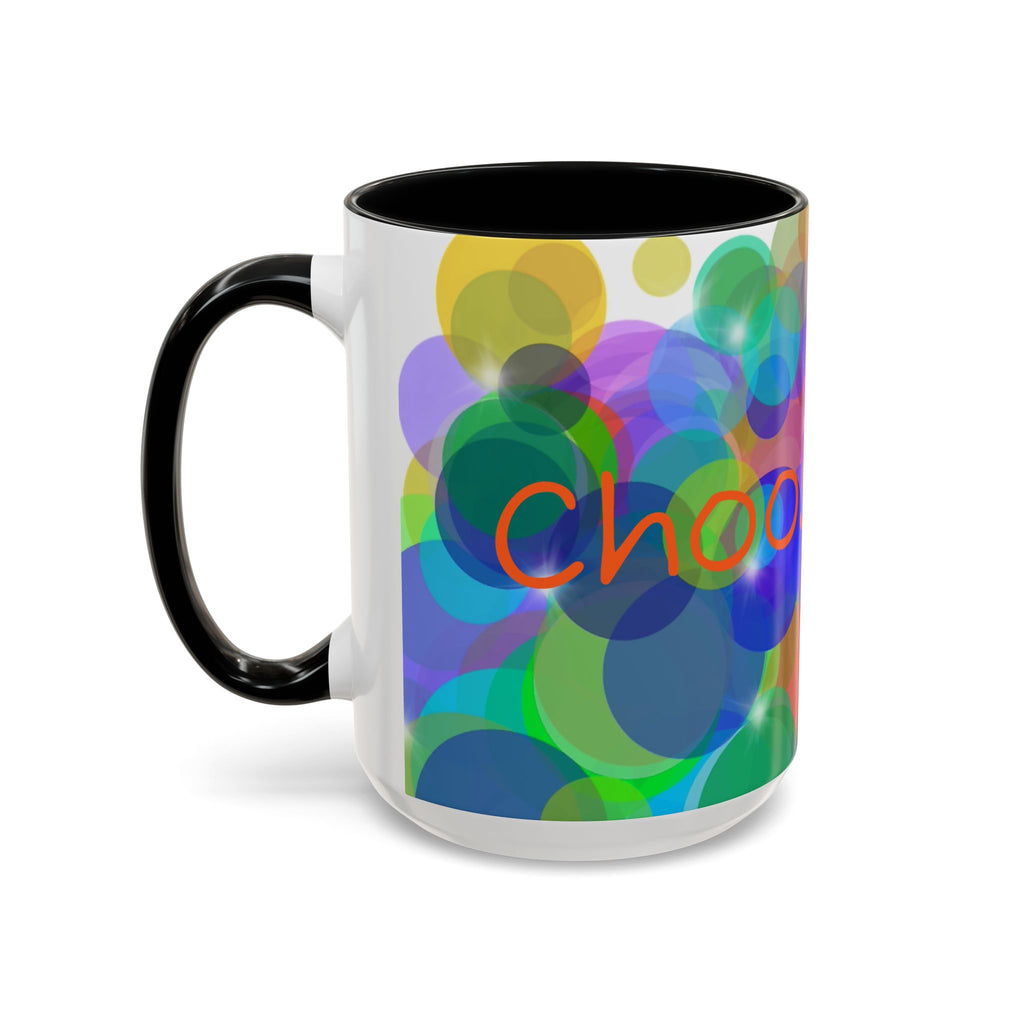 Colorful Bokeh "Choose Joy!" Accent Coffee Mug (11/15oz)