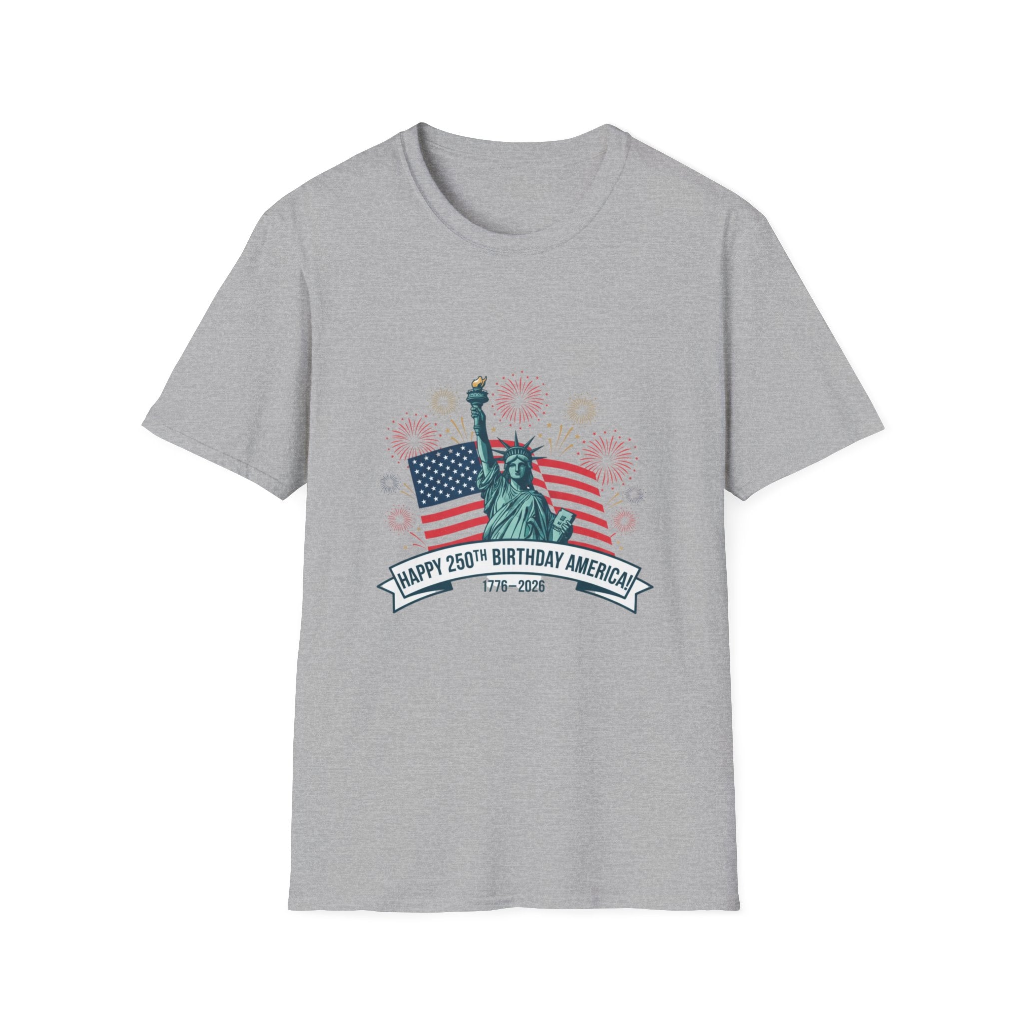 T-Shirt — "Happy 250th Birthday America" Statue of Liberty & Flag Patriotic Tee