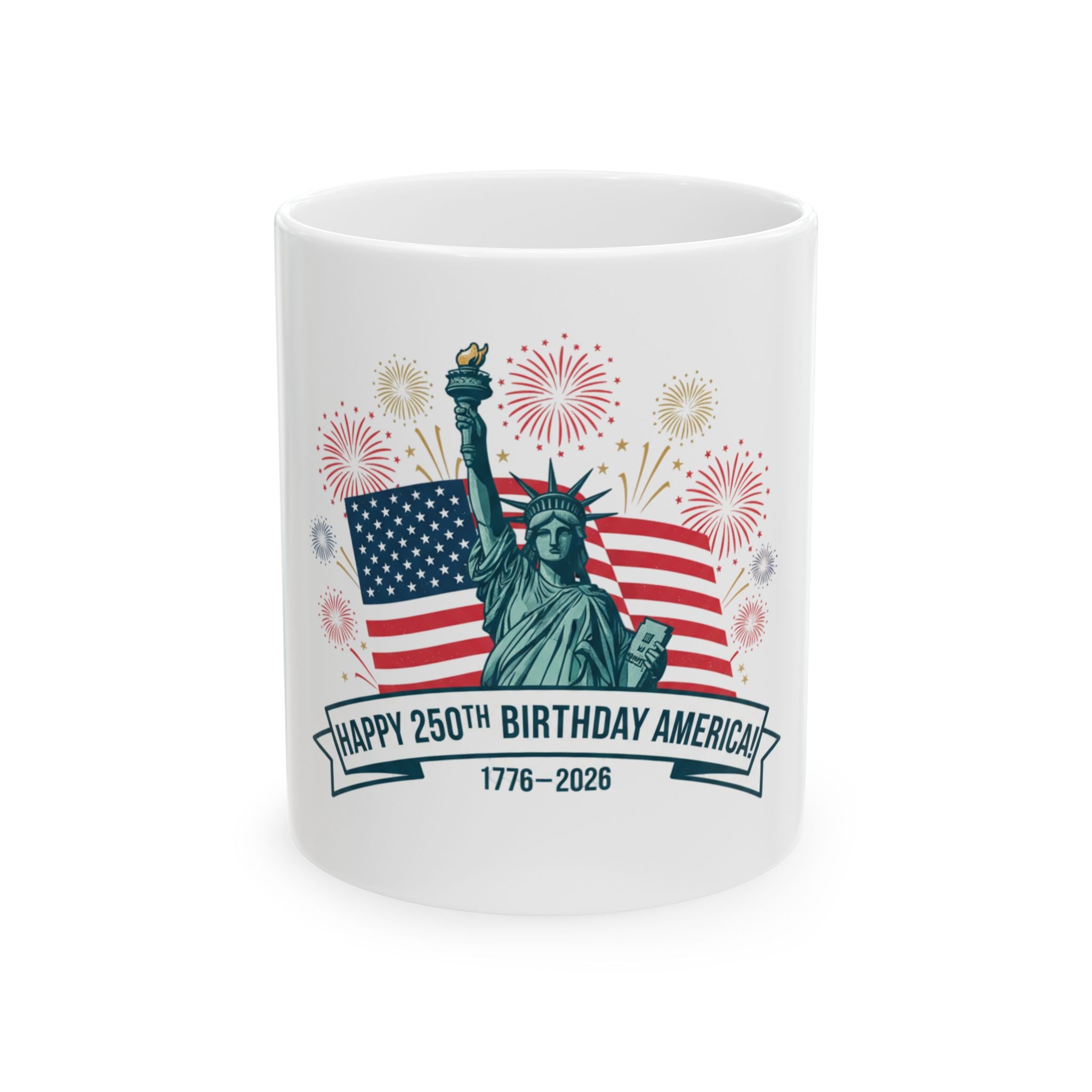 250th Birthday America Ceramic Mug – Statue of Liberty with Flag & Fireworks (1776–2026)