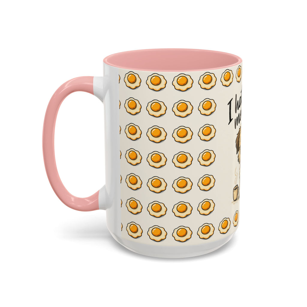 I Hate Every Morning Coffee Mug — Cute Tired Puppy Accent Mug (11/15oz)