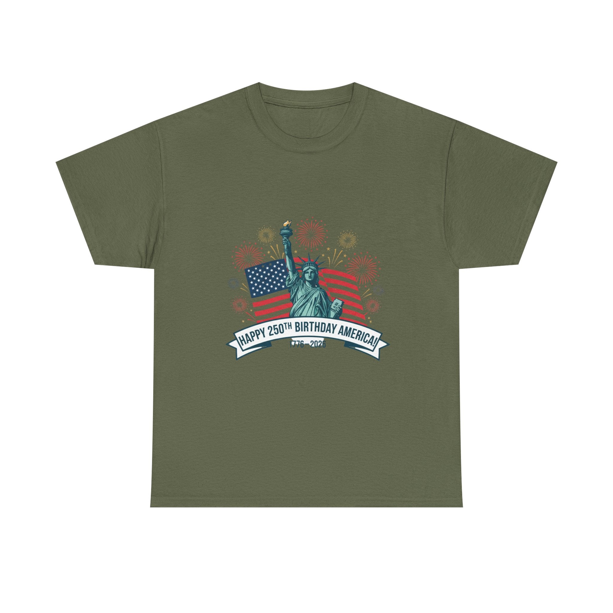 T-Shirt — "Happy 250th Birthday America" Statue of Liberty & Flag Independence Day Tee