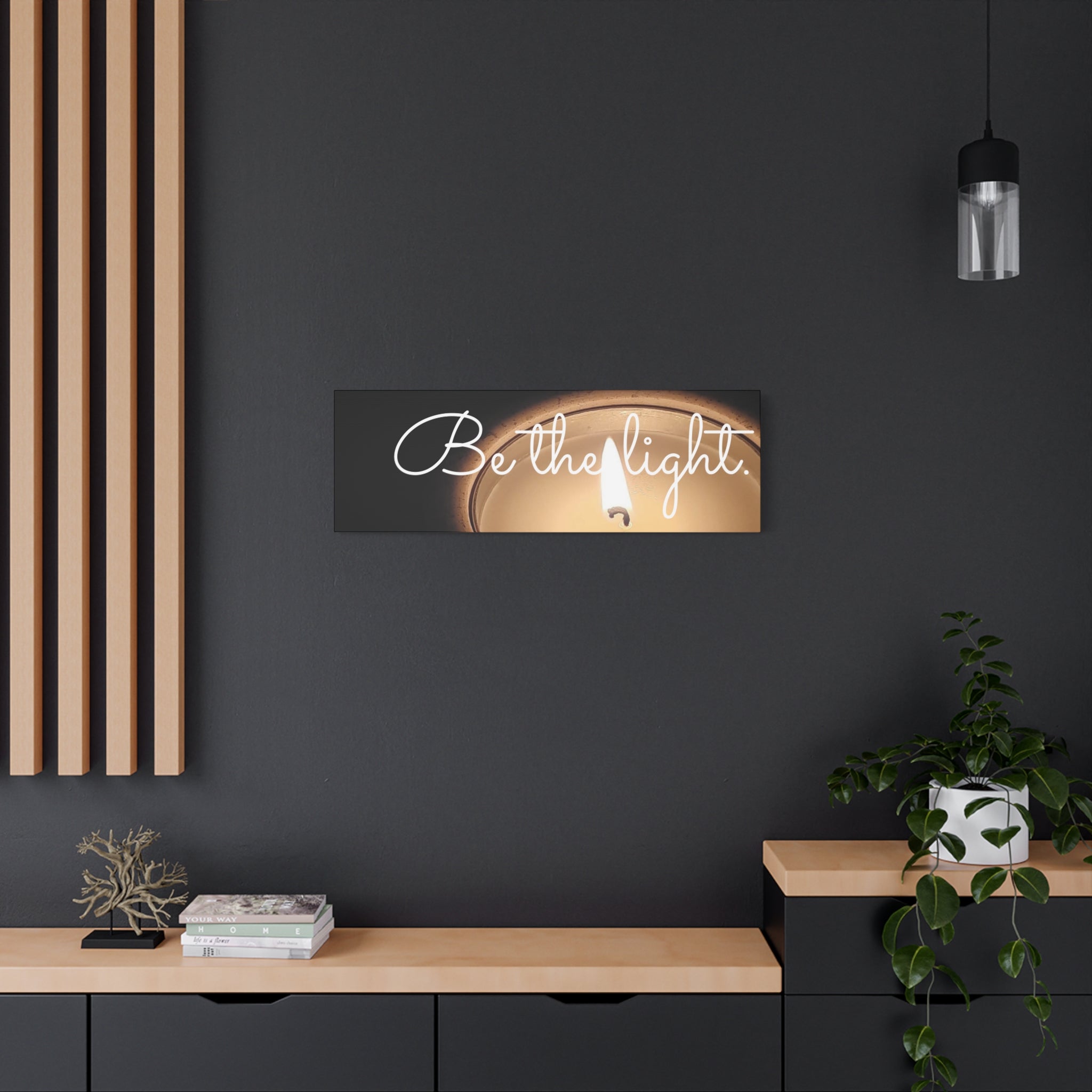 Canvas Print - 'Be the Light' Inspiration Wall Art