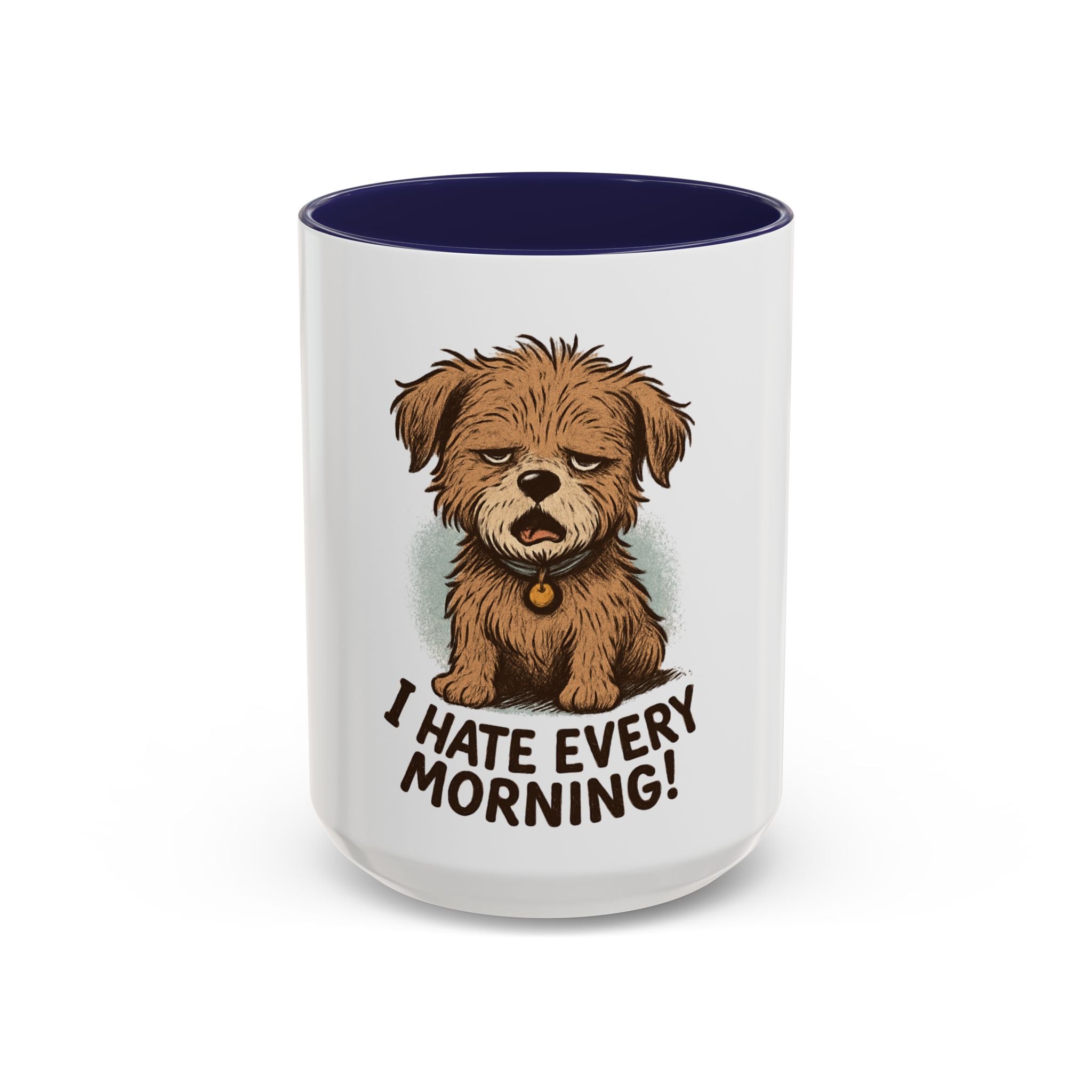 I Hate Every Morning Mug — Cute Tired Puppy Coffee Mug (11/15oz)