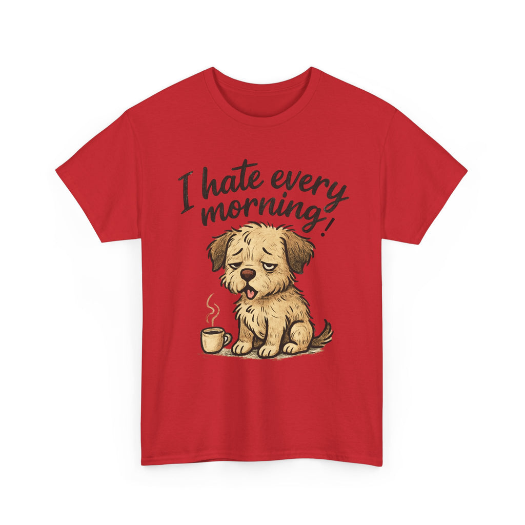 Funny Unisex Tee - I Hate Mornings Design