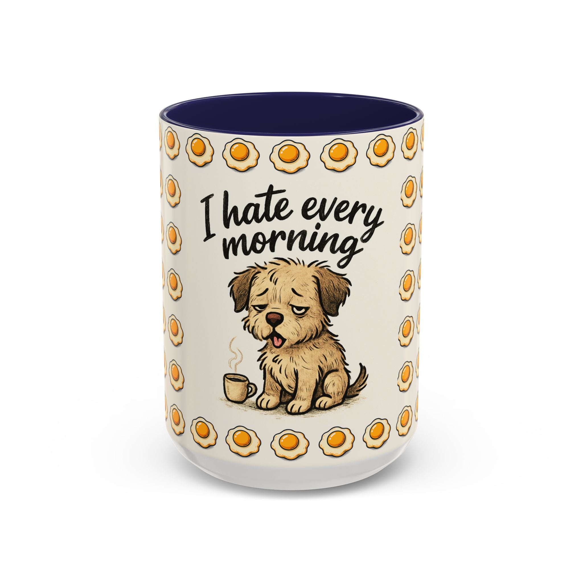 I Hate Every Morning Coffee Mug — Cute Tired Puppy Accent Mug (11/15oz)