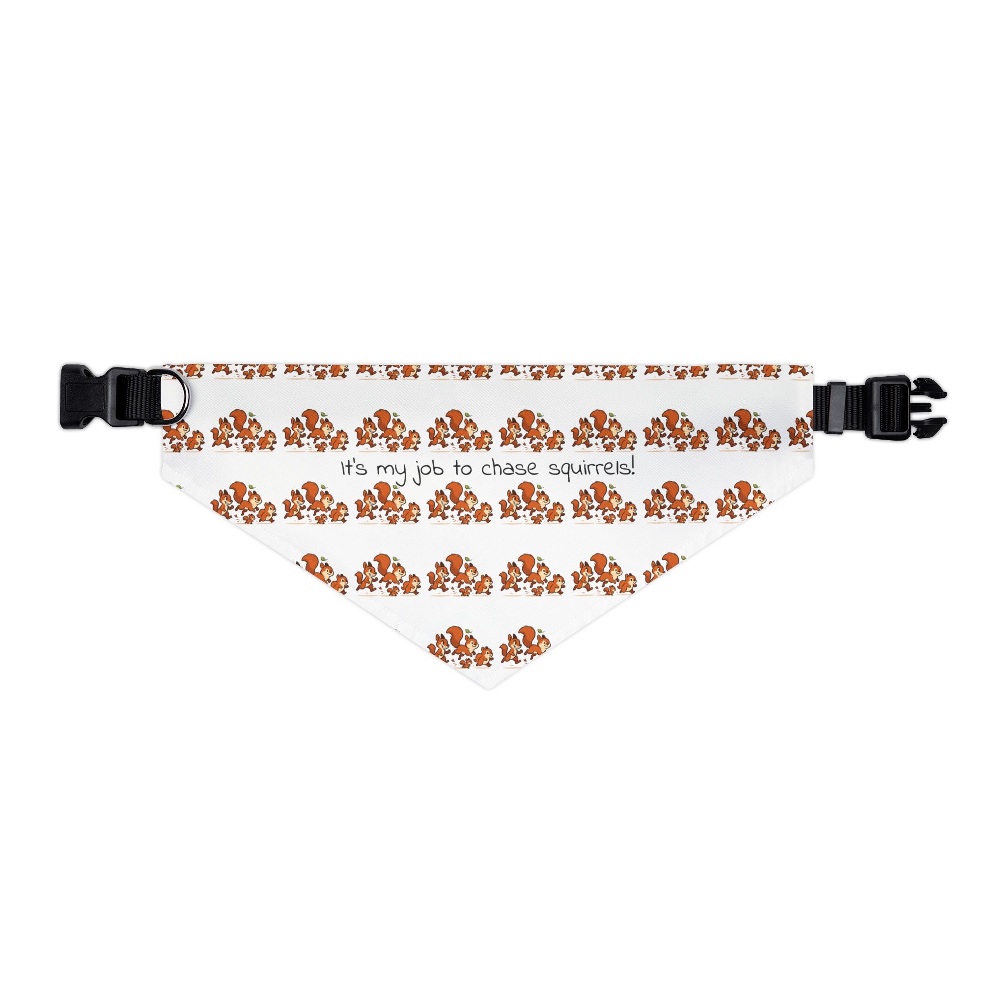 Dog Bandana Collar - What dog doesn't like to chase squirrels