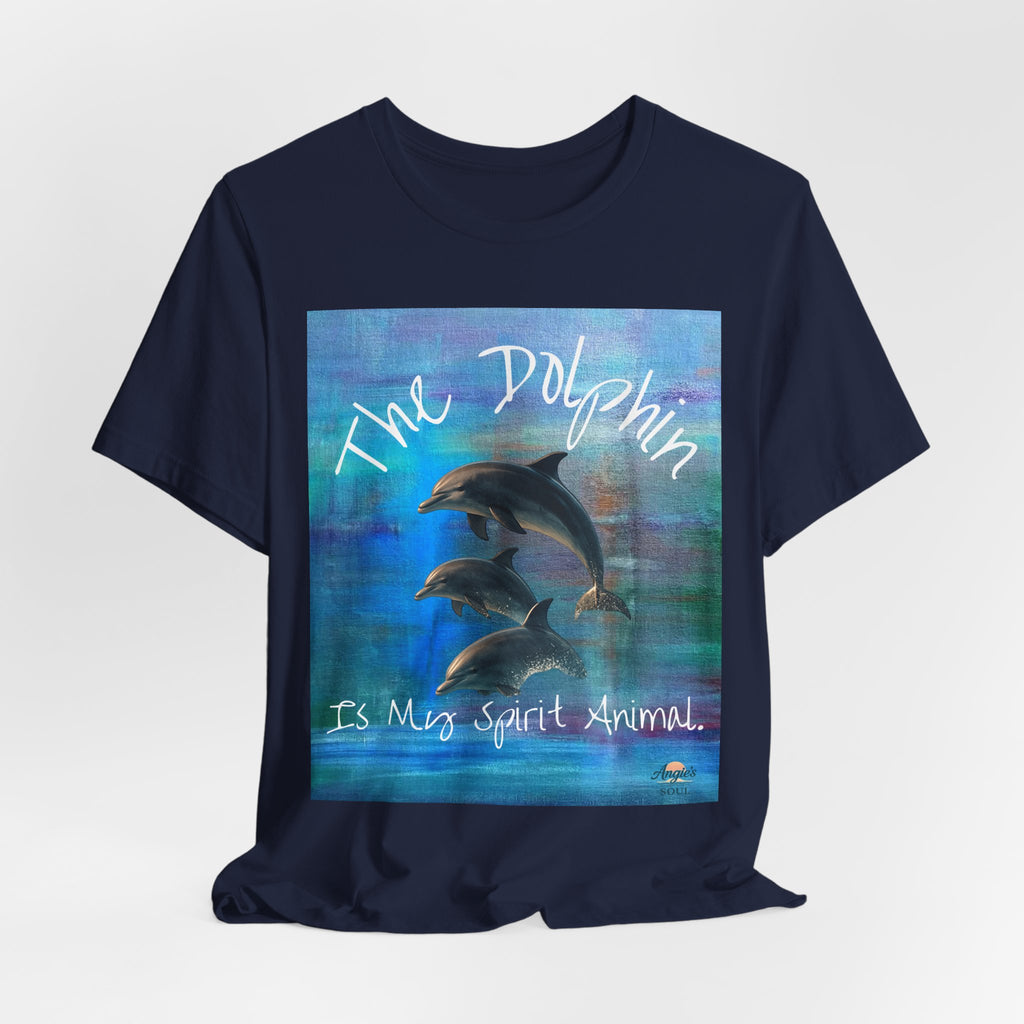 Dolphin Is My Spirit Animal T-Shirt