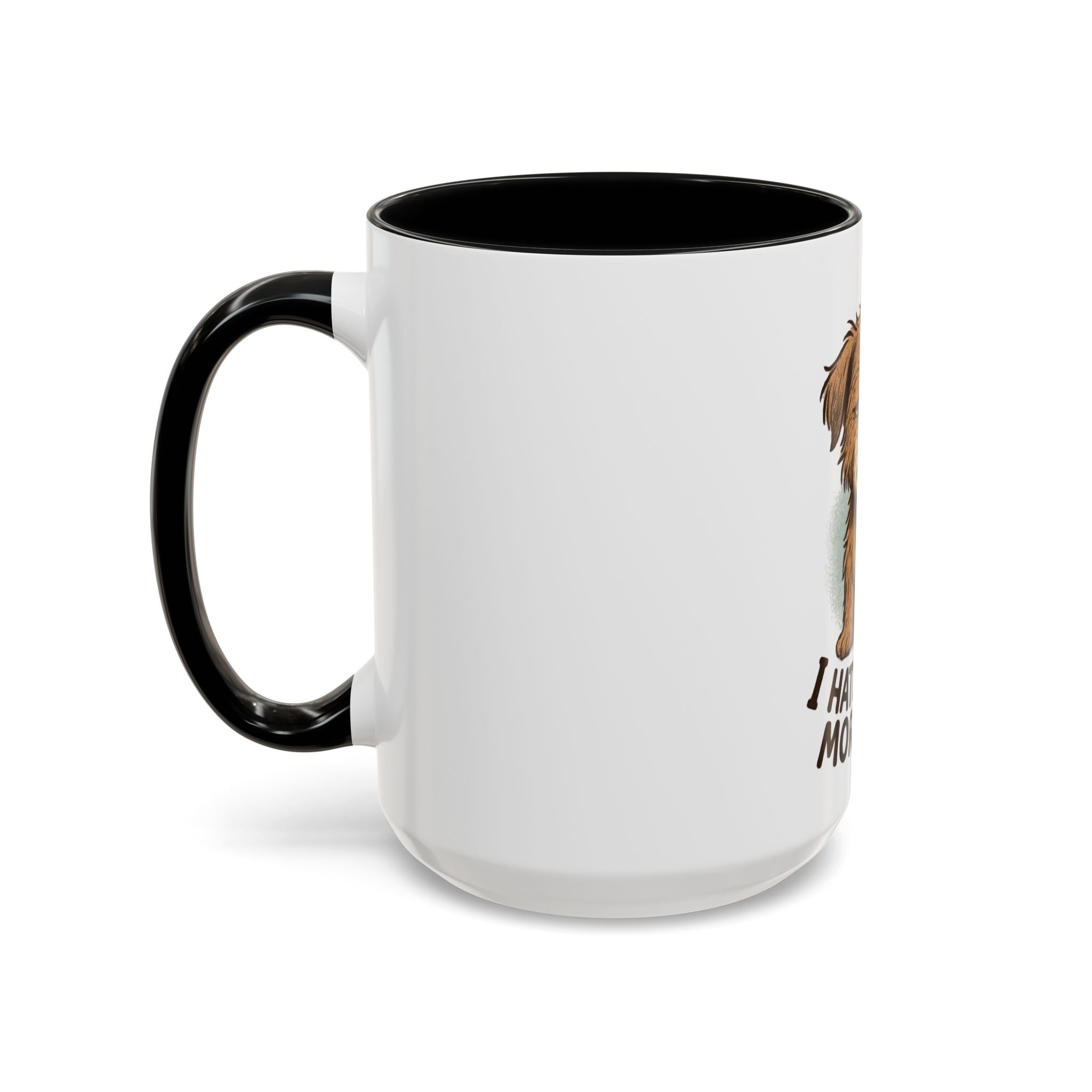 I Hate Every Morning Mug — Cute Tired Puppy Coffee Mug (11/15oz)