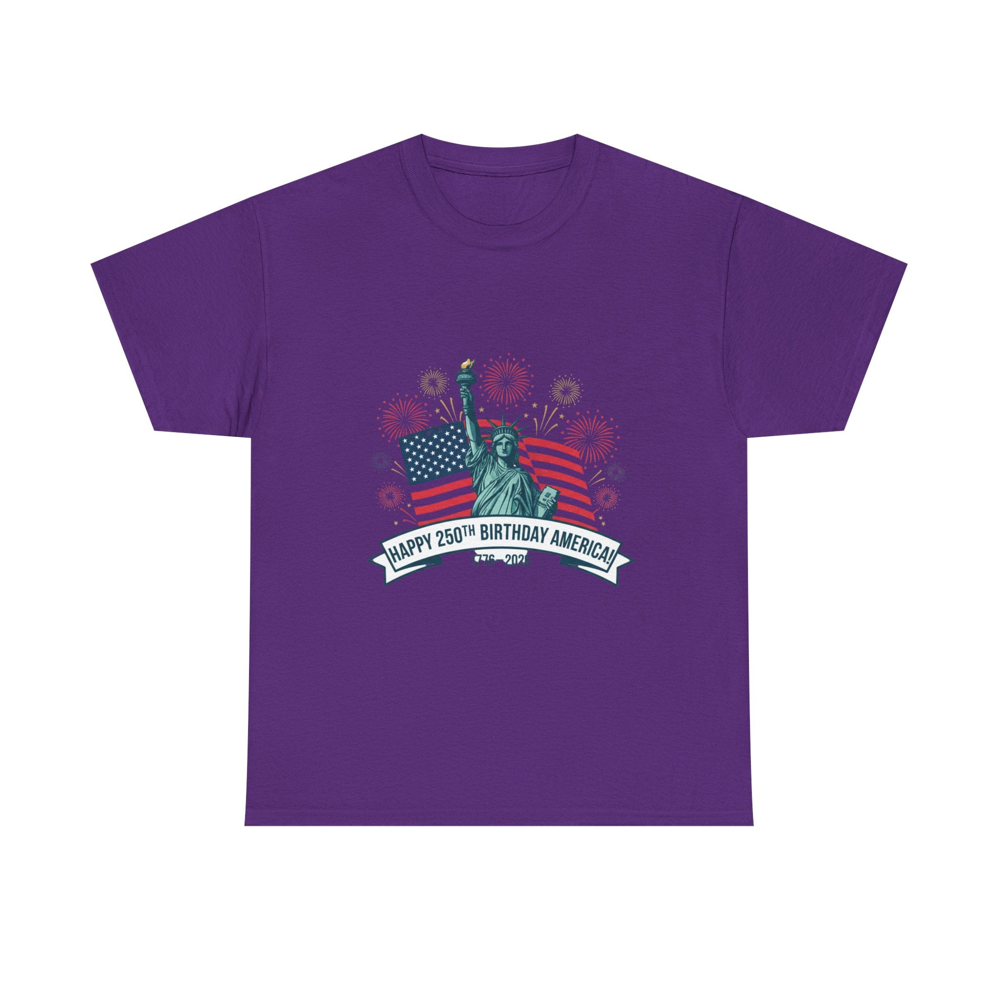 T-Shirt — "Happy 250th Birthday America" Statue of Liberty & Flag Independence Day Tee