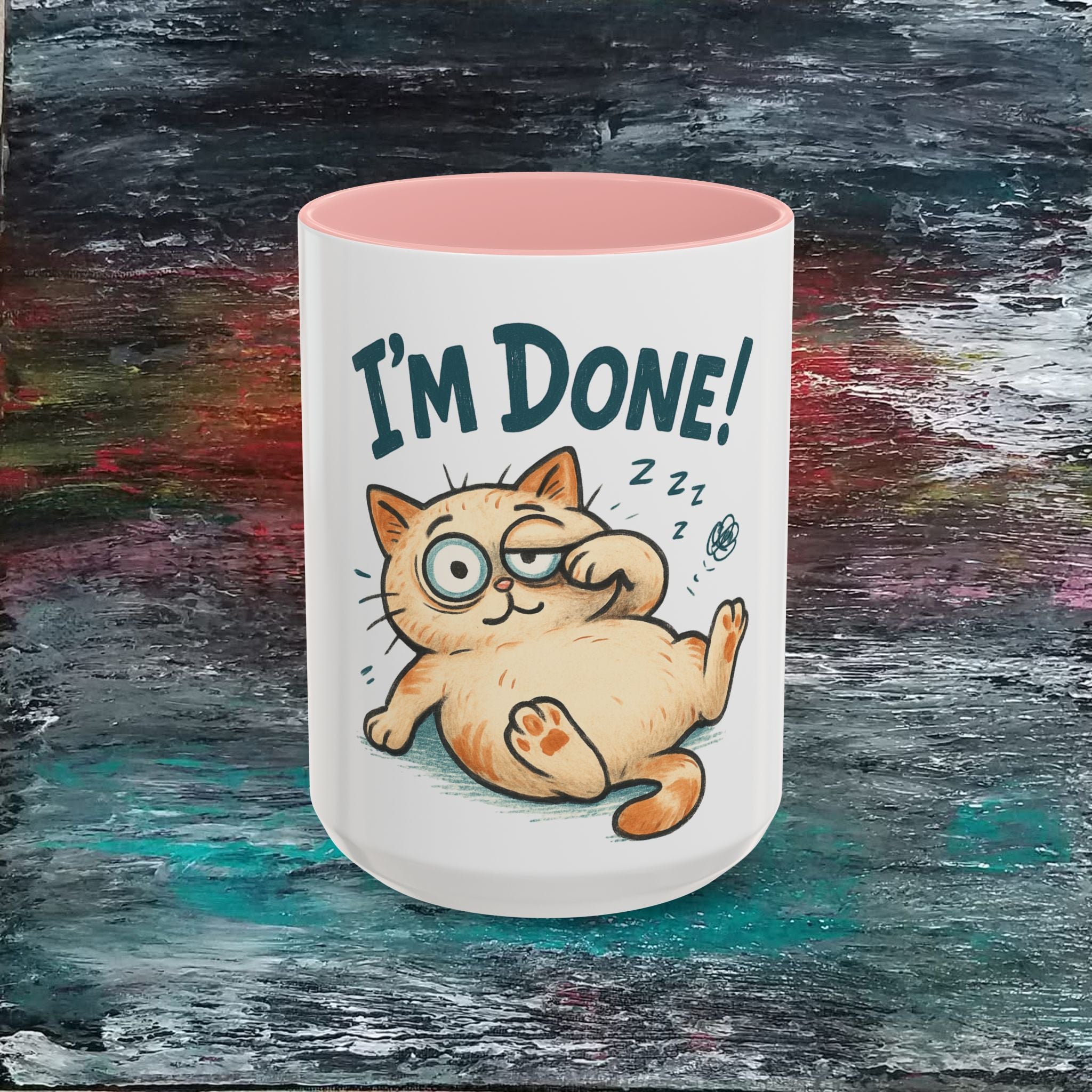 I’m Done! Cat Coffee Mug — Funny Sleepy Cat Accent Mug (11/15oz)