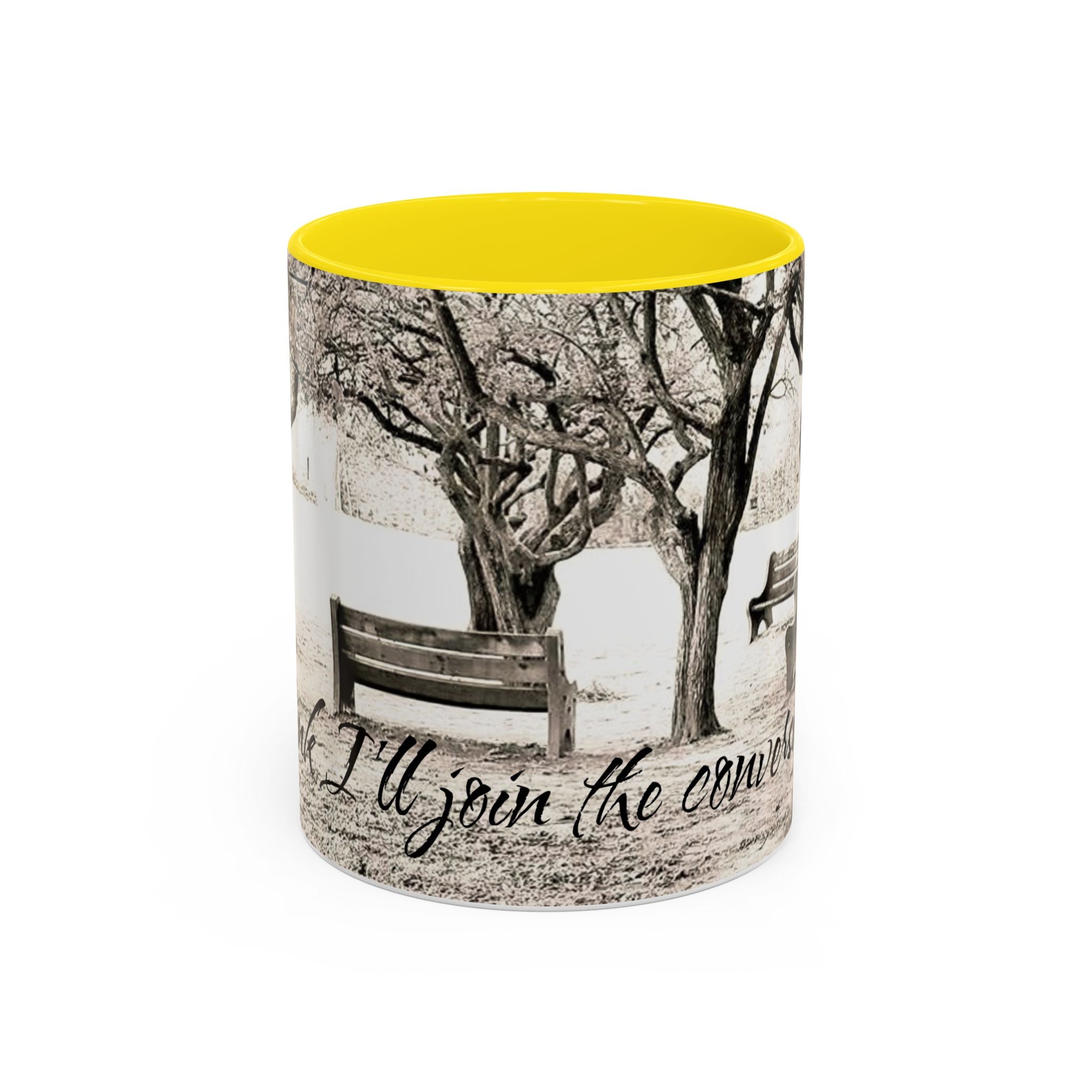 Conversation Bench Coffee Mug — 'I'll Join the Conversation' Accent Ceramic Mug