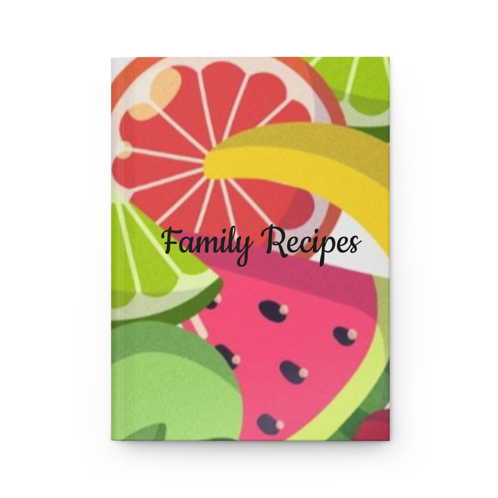 Family Recipes Hardcover Journal — Fruit Pattern Recipe Notebook