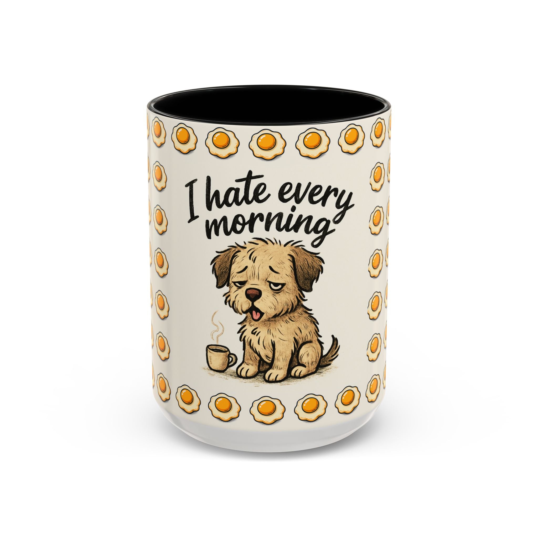 I Hate Every Morning Coffee Mug — Cute Tired Puppy Accent Mug (11/15oz)
