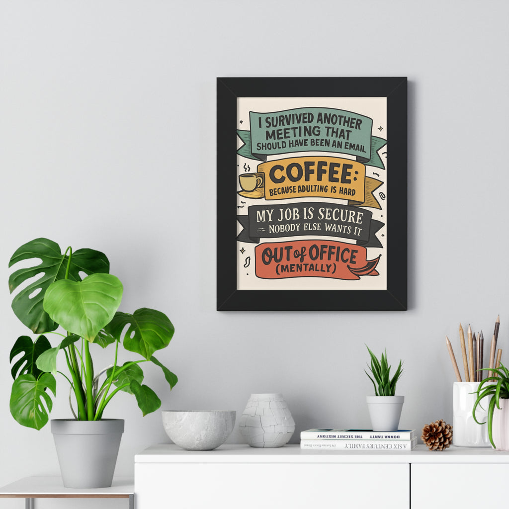 Humorous Framed Poster for Office Motivation