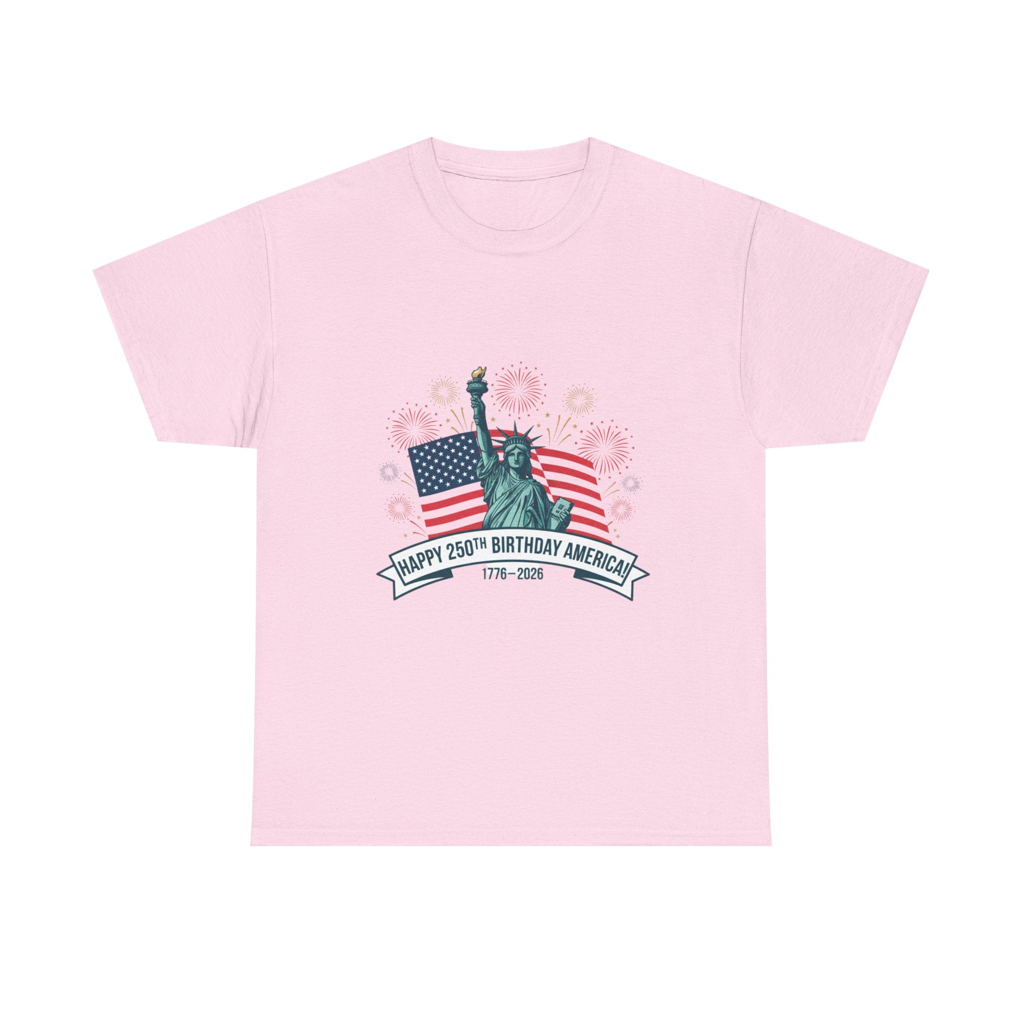 T-Shirt — "Happy 250th Birthday America" Statue of Liberty & Flag Independence Day Tee