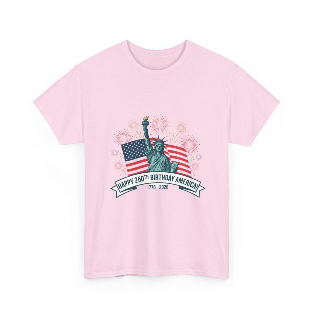 T-Shirt — "Happy 250th Birthday America" Statue of Liberty & Flag Independence Day Tee