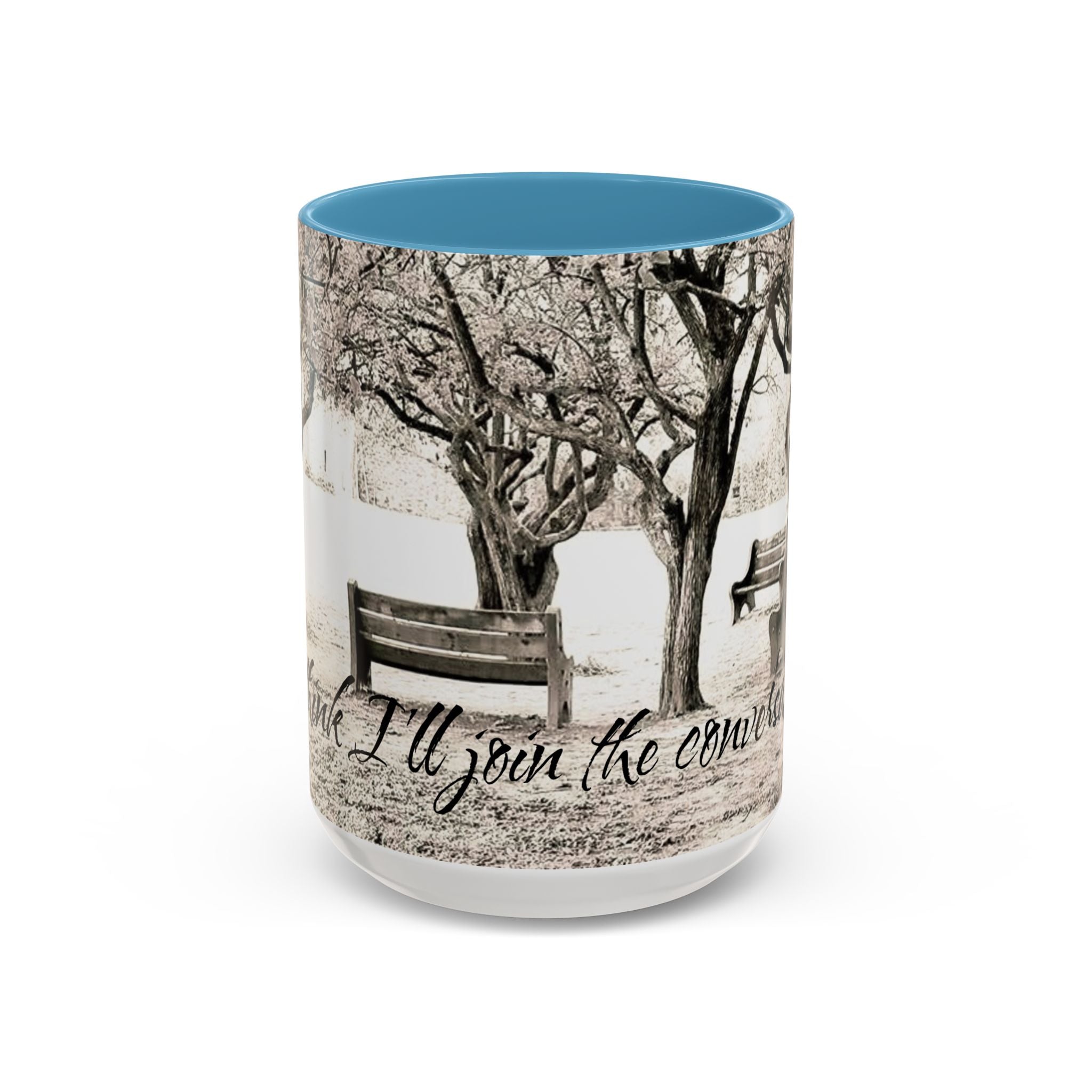 Conversation Bench Coffee Mug — 'I'll Join the Conversation' Accent Ceramic Mug