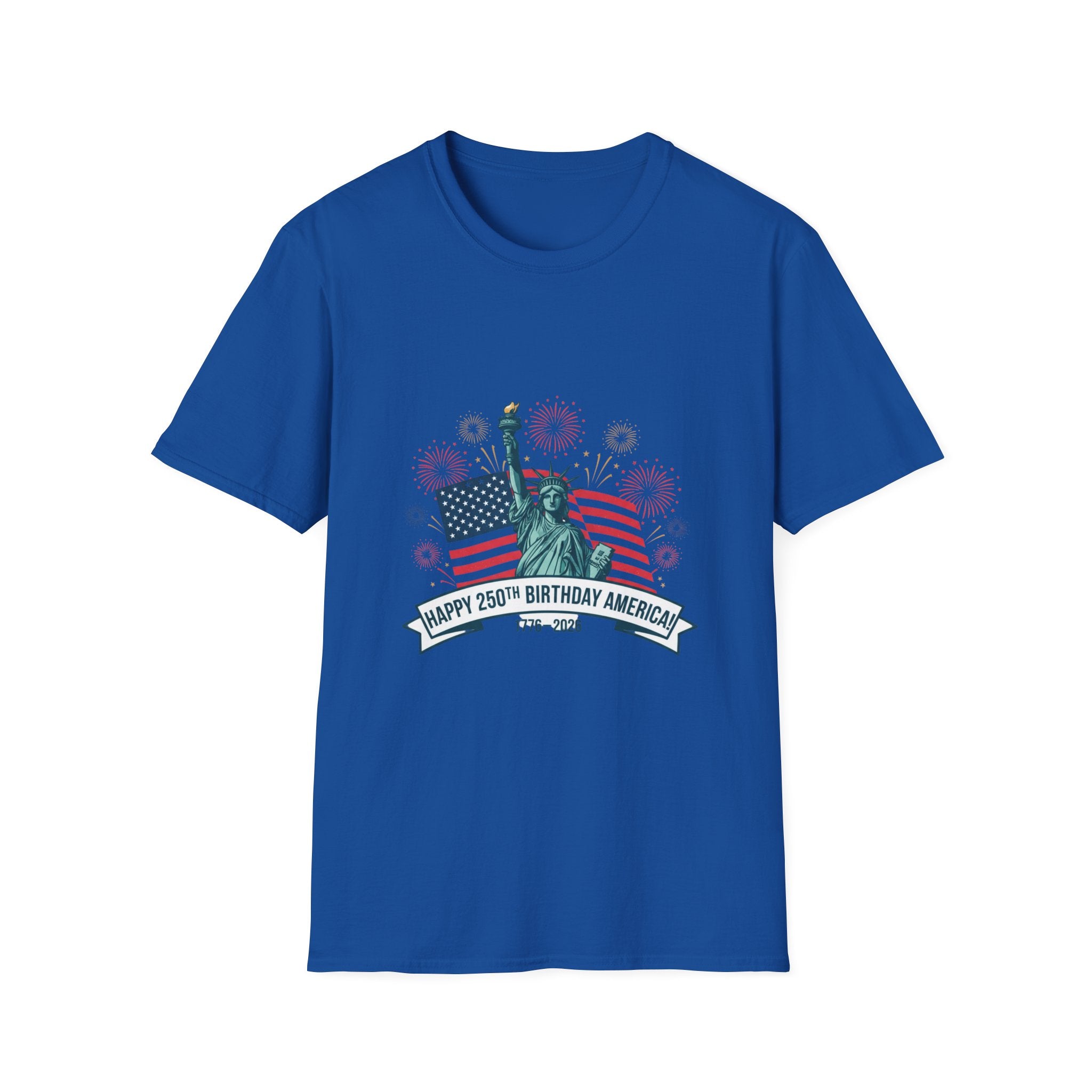 T-Shirt — "Happy 250th Birthday America" Statue of Liberty & Flag Patriotic Tee
