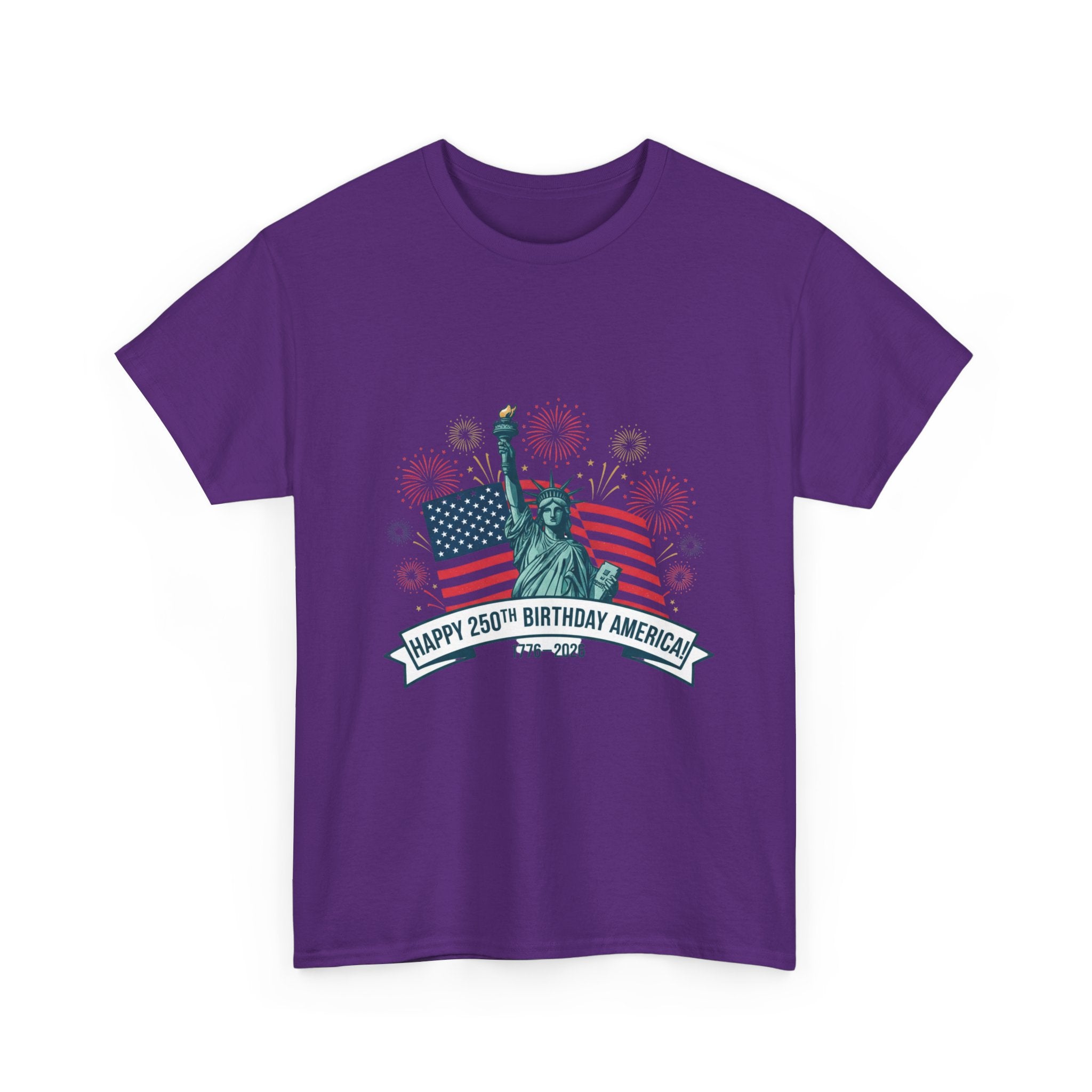 T-Shirt — "Happy 250th Birthday America" Statue of Liberty & Flag Independence Day Tee