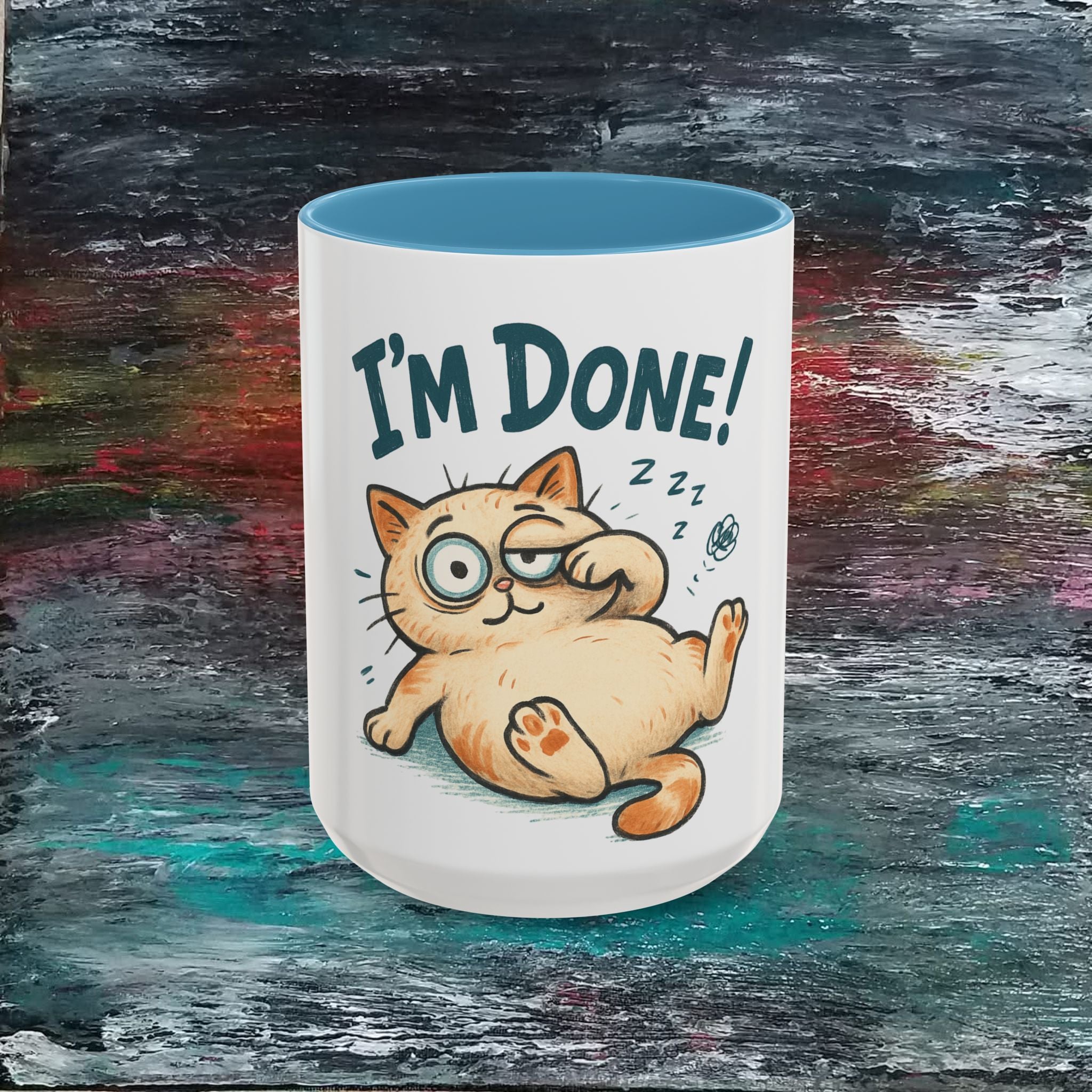 I’m Done! Cat Coffee Mug — Funny Sleepy Cat Accent Mug (11/15oz)