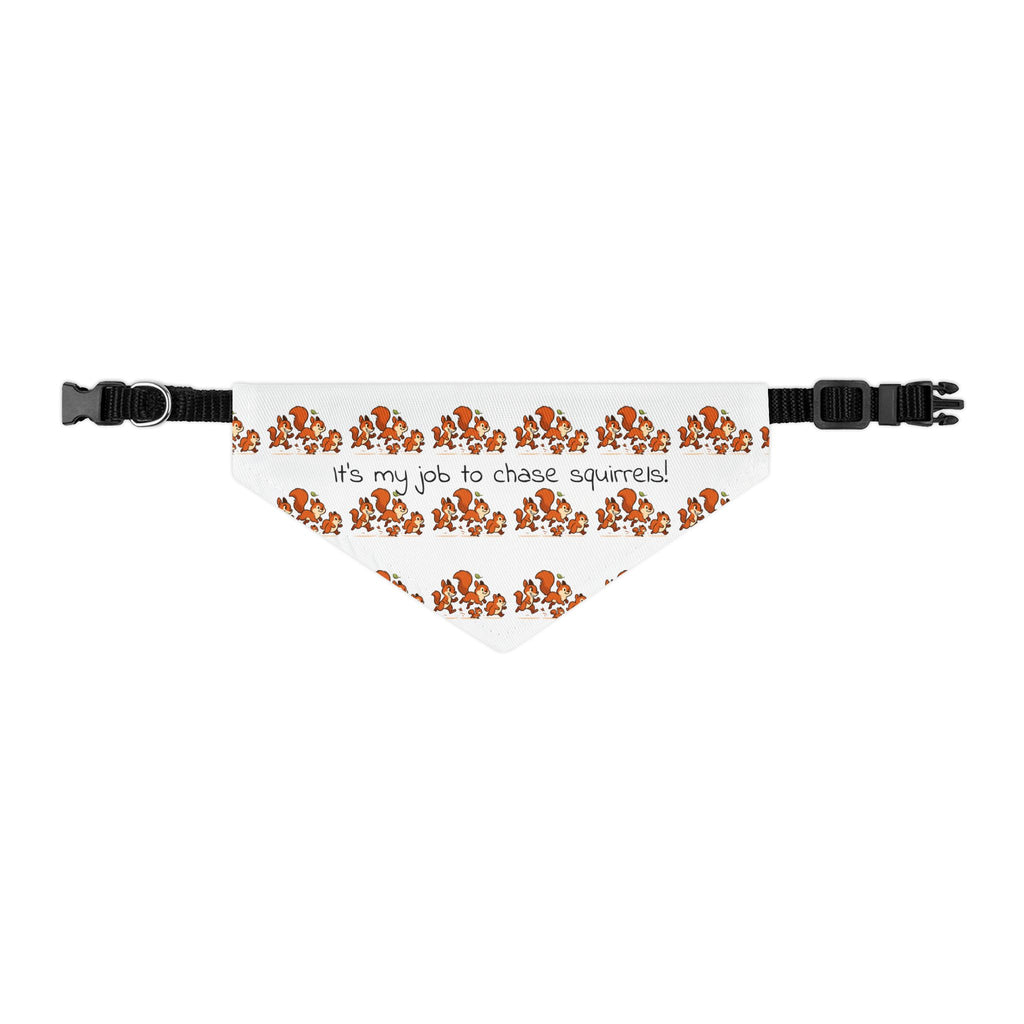 Dog Bandana Collar - What dog doesn't like to chase squirrels