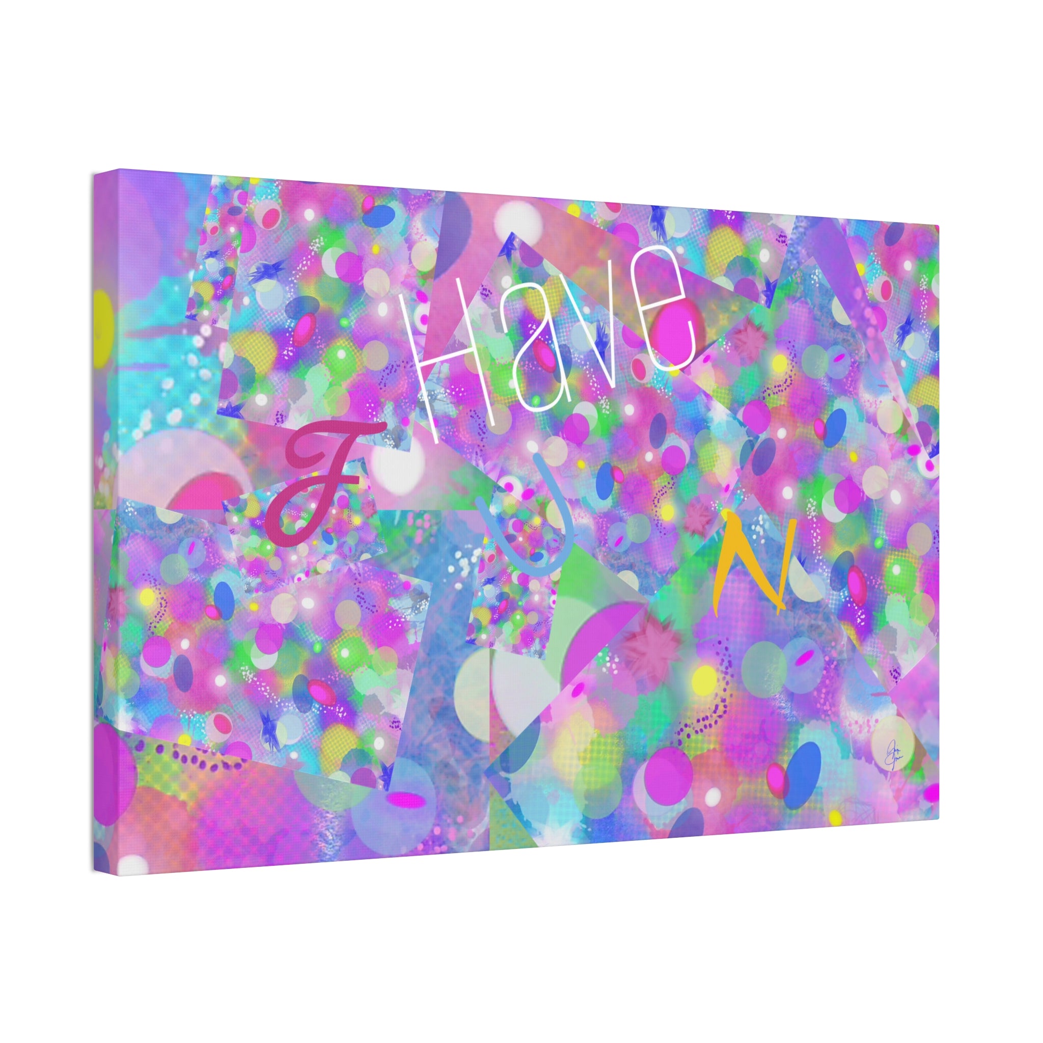 Have Fun Colorful Abstract Canvas Print — Stretched 1.5"