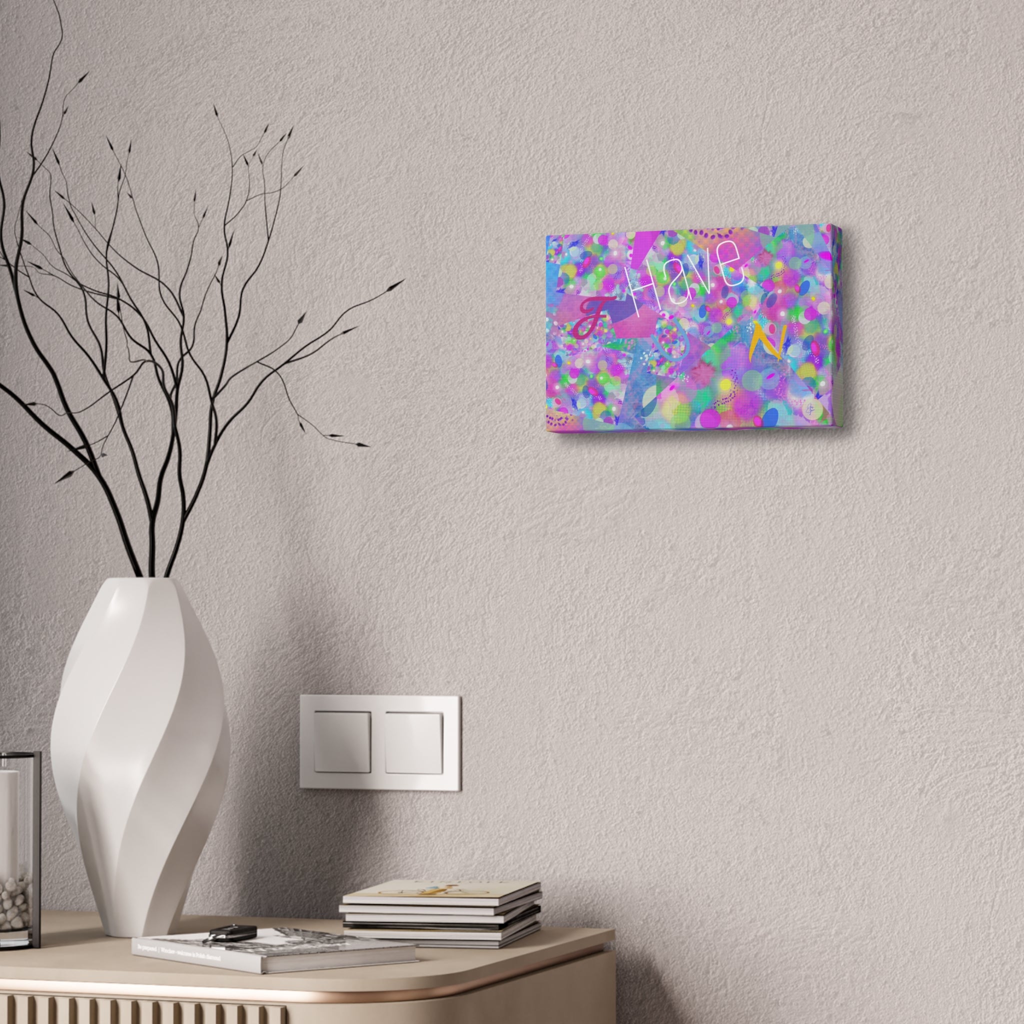 Have Fun Colorful Abstract Canvas Print — Stretched 1.5"