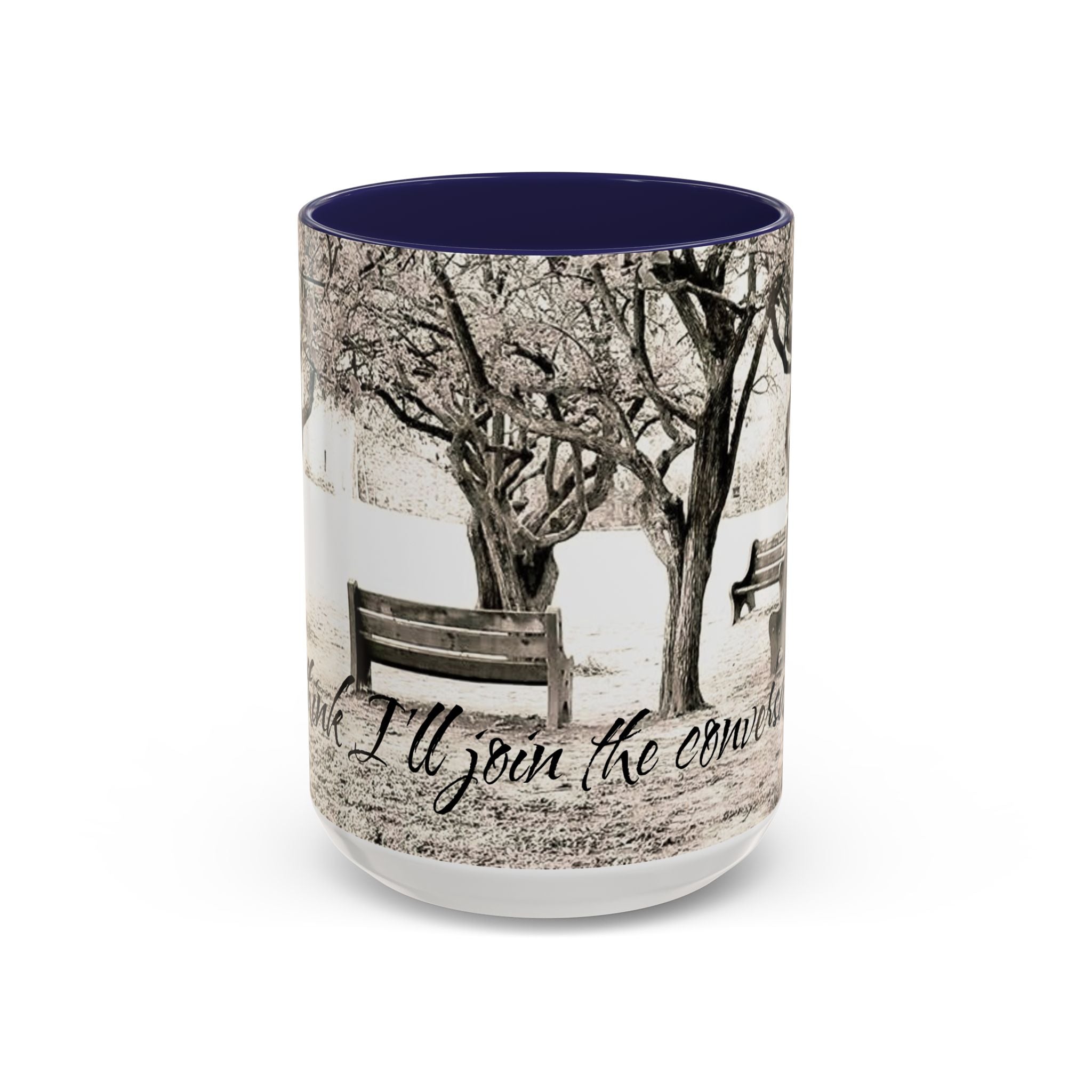 Conversation Bench Coffee Mug — 'I'll Join the Conversation' Accent Ceramic Mug