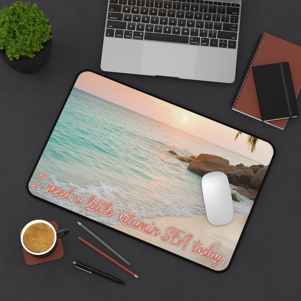 Beach Desk Mat - "I Need a Little Vitamin SEA Today" Ocean Sunset Mousepad