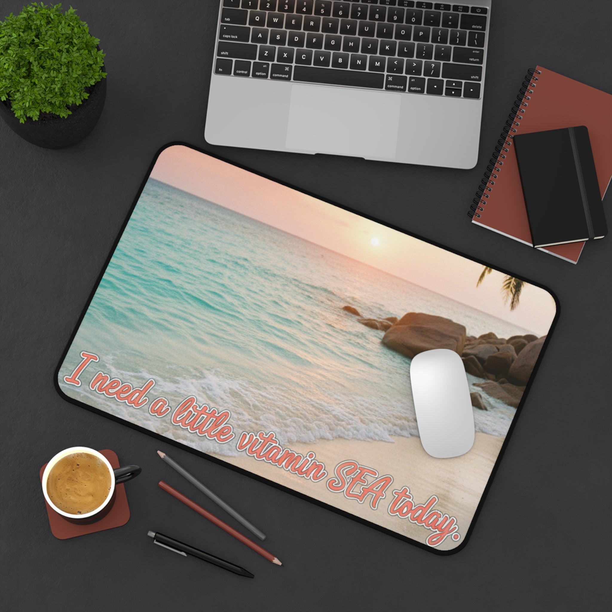 Beach Desk Mat - "I Need a Little Vitamin SEA Today" Ocean Sunset Mousepad