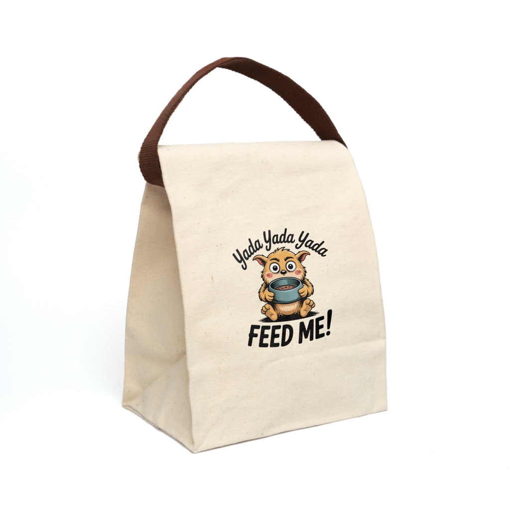Funny Canvas Lunch Bag - 'Yada Yada Yada, FEED ME!'