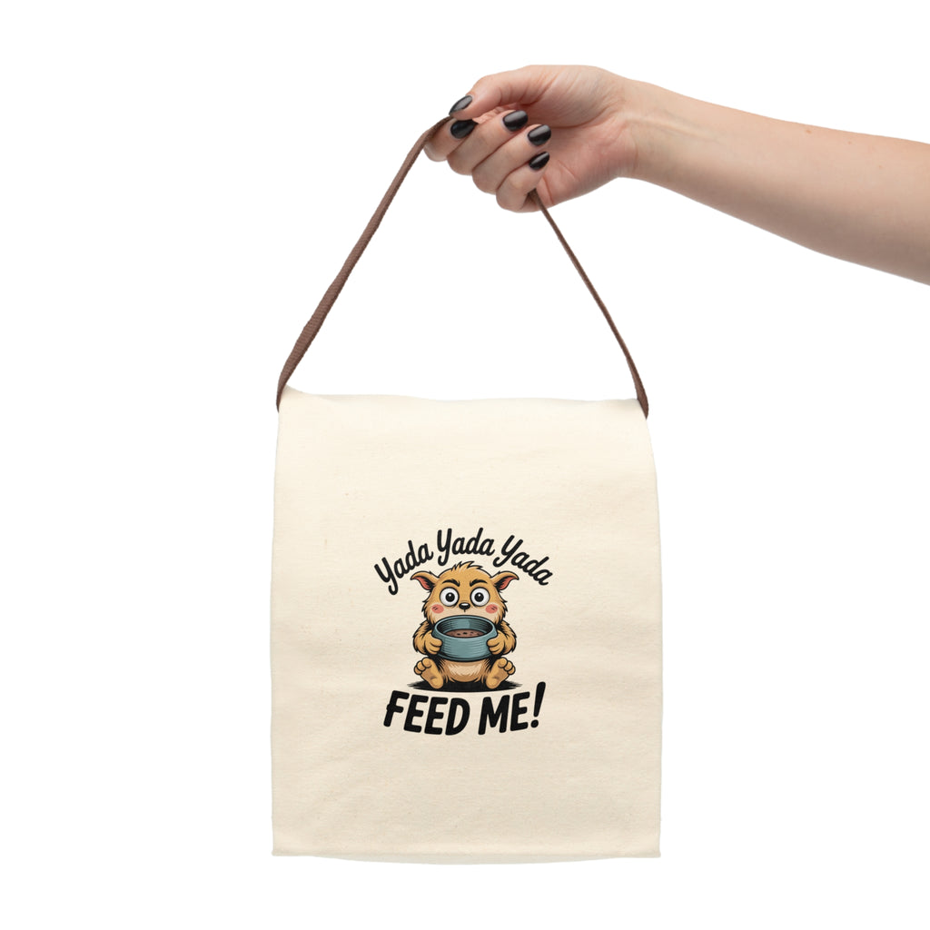 Funny Canvas Lunch Bag - 'Yada Yada Yada, FEED ME!'